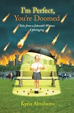 I'm Perfect, You're Doomed: Tales From A Jehovah's Witness Upbringing