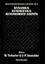 Dynamics, Synergetics, Autonomous Agents