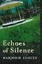 Echoes of Silence (Constable Crime)