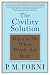 The Civility Solution: What to Do When People Are Rude