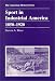 Sport in Industrial America 1850-1920 (American History Series)