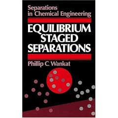 Equilibrium Staged Separations: Separations for Chemical Engineers