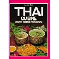 Thai Cuisine: Lemon Grass Cookbook - Quick and Easy (Quick and Easy Series) by Panurat Poladitmontri and Judy Lew