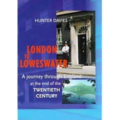 London to Loweswater: A Journey Through England at the End of the Twentieth Century