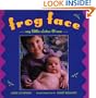 Frog Face: My Little Sister and Me