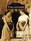 Tallahassee (FL) (Images of America) Image of Tallahassee (FL) (Images of America)
