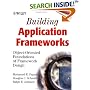 Building Application Frameworks: Object-Oriented Foundations of Framework Design
