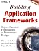 Books : Building Application Frameworks: Object-Oriented Foundations of Framework Design