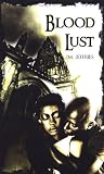 Blood Lust (Indigo: Sensuous Love Stories)