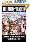 Triumphs and Tragedy: A History of the Mexican People