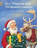 Der Wunsch des Weihnachtsmanns - Katja Reider, Katja Senner