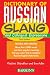 Dictionary of Russian Slang and Colloquial Expressions (Dictionary)
