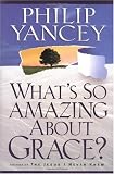 What's So Amazing About Grace?