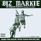 Make the Music With Your Mouth Biz