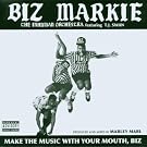 Make the Music With Your Mouth Biz