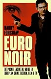Euro noir : the pocket essential guide to European crime fiction, film & TV
