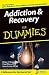 Addiction & Recovery For Dummies
