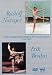 Rudolf Nureyev & Erik Bruhn: Their Complete Bell Telephone Hour Performances - 1961-1967