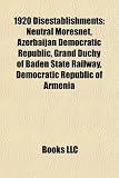 1920 Disestablishments: Neutral Moresnet, Azerbaijan Democratic Republic, Grand Duchy of Baden State Railway, Democratic Republic of Armenia
