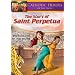 Catholic Heroes of the Faith: The Story of Saint Perpetua