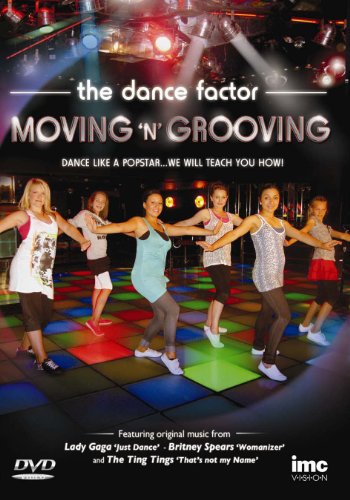 Moving N Grooving 3 - The Pop Factor - Dance Like a Popstar - Featuring original music Lady Gaga - Just Dance, The Ting Tings - That s Not My Name & Britney Spears - Womanizer [Edizione: Regno Unito]