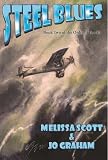 "Steel Blues - Book II of The Order of the Air" av Jo Graham