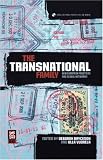 The Transnational Family: New European Frontiers and Global Networks (Cross-Cultural Perspectives on Women)