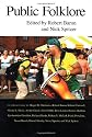 PUBLIC FOLKLORE (Publications of the American Folklore Society. New Series)