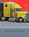 Starting and Running a Small Trucking Company: An Easy Step by Step Guide to Starting and Running a Small Trucking Company