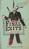 Final Exits: The Illustrated Encyclopedia of How We Die