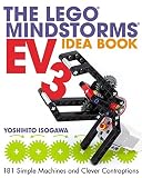 The LEGO MINDSTORMS EV3 Idea Book: 181 Simple Machines and Clever Contraptions