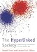 The Hyperlinked Society: Questioning Connections in the Digital Age (New Media World): Questioning Connections in the Digital Age (New Media World)