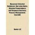 Document-Oriented Databases: Ibm Lotus Notes, Disaster Preparedness and Response Business...