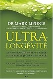 "ultra longevité ; le programme en sept étapes pour rester jeune et en santé"