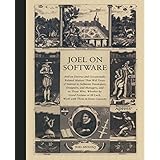 joel on software and on diverse and occasionally related matters that will prove of interest to software developers