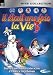 Il &eacute;tait une fois la vie