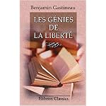 Les g?nies de la libert?: Avec des lettres de George Sand, Victor Hugo et Louis Blanc book cover