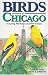 Birds of Chicago (U.S. City Bird Guides)