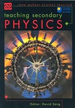 Teaching Secondary Physics (ASE John Murray Science Practice)