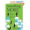 Something More: The Professional's Pursuit of a Meaningful Life