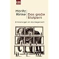 Das gro�e Stolpern: Erinnerungen an die Gegenwart