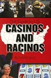 The Complete Guide to U.S. Racetracks and Casinos