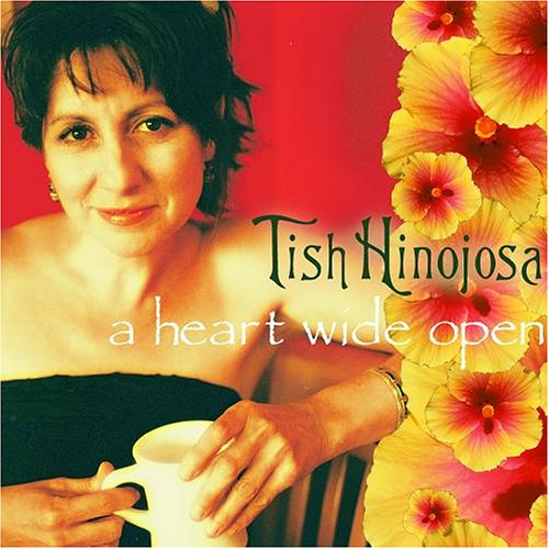 Tish Hinojosa - A Heart Wide Open - Zortam Music