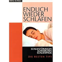 Endlich wieder schlafen. Schlafst�rungen, Schnarchen, Schlafapnoe