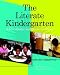 The Literate Kindergarten: Where Wonder and Discovery Thrive