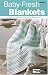 Baby-Fresh Blankets (Leisure Arts #75143)