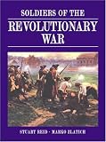 Soldiers of the Revolutionary War (General Military)