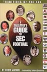 Traditions of the SEC: A Tailgater's...
