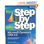 Microsoft� Dynamics(TM) CRM 4.0 Step by Step