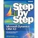 Microsoft Dynamics® CRM 4.0 Step by Step (BPG-step by Step)